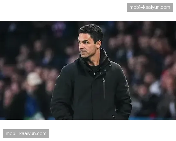 阿森纳阿尔特塔续约问题提上日程 阵容革新不受赛季成绩影响